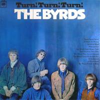 The Byrds : Turn! Turn! Turn!